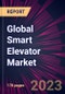 Global Smart Elevator Market 2023-2027 - Product Thumbnail Image
