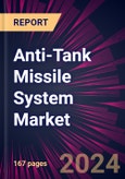 Anti-Tank Missile System Market 2024-2028- Product Image