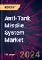 Anti-Tank Missile System Market 2024-2028 - Product Image