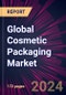 Global Cosmetic Packaging Market 2024-2028 - Product Thumbnail Image