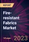 Fire-resistant Fabrics Market 2023-2027 - Product Thumbnail Image