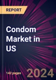 Condom Market in US 2024-2028- Product Image