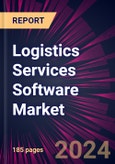 Logistics Services Software Market 2024-2028- Product Image