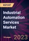 Industrial Automation Services Market 2023-2027 - Product Thumbnail Image