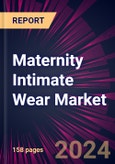 Maternity Intimate Wear Market 2024-2028- Product Image