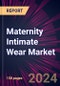 Maternity Intimate Wear Market 2024-2028 - Product Thumbnail Image