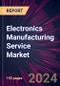 Electronics Manufacturing Service Market 2025-2029 - Product Thumbnail Image