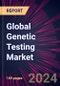 Global Genetic Testing Market 2024-2028 - Product Image