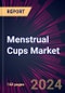 Menstrual Cups Market 2024-2028 - Product Image