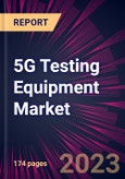 5G Testing Equipment Market 2024-2028- Product Image