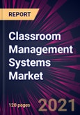 Classroom Management Systems Market 2021-2025- Product Image