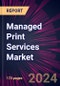 Managed Print Services Market 2024-2028 - Product Thumbnail Image