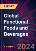 Functional Foods and Beverages 2024-2028- Product Image