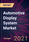 Automotive Display System Market 2021-2025- Product Image