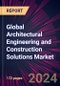 Global Architectural Engineering and Construction Solutions Market 2024-2028 - Product Thumbnail Image