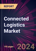 Connected Logistics Market 2024-2028- Product Image