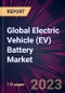 Global Electric Vehicle (EV) Battery Market 2023-2027 - Product Thumbnail Image