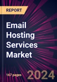 Email Hosting Services Market 2024-2028- Product Image