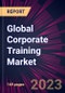 Global Corporate Training Market 2024-2028 - Product Image