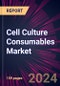 Cell Culture Consumables Market 2024-2028 - Product Image