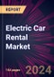 Electric Car Rental Market 2024-2028 - Product Thumbnail Image