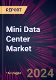 Mini Data Center Market 2024-2028- Product Image