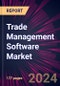 Trade Management Software Market 2024-2028 - Product Thumbnail Image