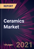 Ceramics Market 2021-2025- Product Image