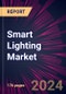 Smart Lighting Market 2025-2029 - Product Image