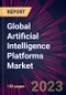Global Artificial Intelligence Platforms Market 2023-2027 - Product Thumbnail Image