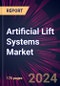 Artificial Lift Systems Market 2024-2028 - Product Image