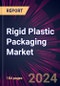 Rigid Plastic Packaging Market 2024-2028 - Product Image