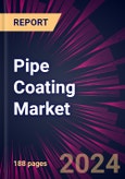 Pipe Coating Market 2024-2028- Product Image