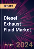 Diesel Exhaust Fluid Market 2024-2028- Product Image