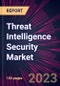 Threat Intelligence Security Market 2025-2029 - Product Thumbnail Image