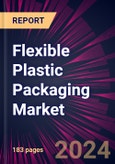 Flexible Plastic Packaging Market 2024-2028- Product Image