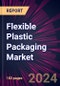 Flexible Plastic Packaging Market 2024-2028 - Product Thumbnail Image