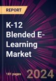 K-12 Blended E-Learning Market 2024-2028- Product Image