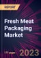 Fresh Meat Packaging Market 2025-2029 - Product Thumbnail Image