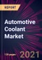 Automotive Coolant Market 2021-2025 - Product Thumbnail Image