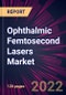 Ophthalmic Femtosecond Lasers Market 2022-2026 - Product Thumbnail Image