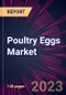 Poultry Eggs Market 2024-2028 - Product Thumbnail Image