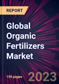 Global Organic Fertilizers Market 2023-2027- Product Image