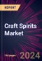 Craft Spirits Market 2024-2028 - Product Thumbnail Image