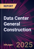 Data Center General Construction 2025-2029- Product Image