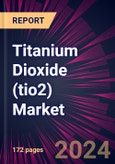 Titanium Dioxide (tio2) Market 2024-2028- Product Image