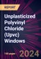 Unplasticized Polyvinyl Chloride (Upvc) Windows 2024-2028 - Product Thumbnail Image