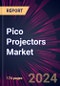 Pico Projectors Market 2024-2028 - Product Image