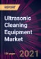 Ultrasonic Cleaning Equipment Market 2021-2025 - Product Thumbnail Image