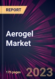 Aerogel Market 2023-2027- Product Image